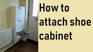 How to attach Ikea shoe cabinet [upl. by Kuhn]