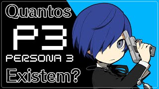 Quantos Persona 3 Existem 🤔 [upl. by Eeslek]