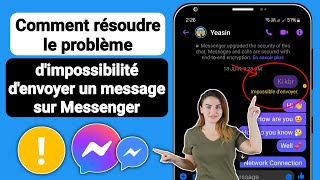 Comment résoudre le problème Impossible denvoyer un message sur Messenger  2024 [upl. by Ynalem]