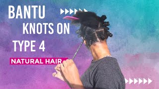 Bantu Knots On Type 4 Natural Hair  Protective Hairstyle [upl. by Delwin]