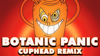 Cuphead  Botanic Panic Remix [upl. by Mariellen]