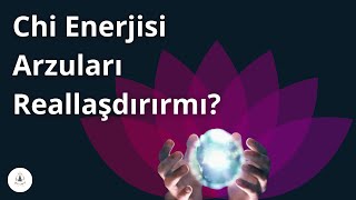 CHİ ENERJİSİ NƏDİRçi enerji topu arzuları necə reallaşdırırchi ball özümüz öyrənə bilərikmi [upl. by Nylanna]