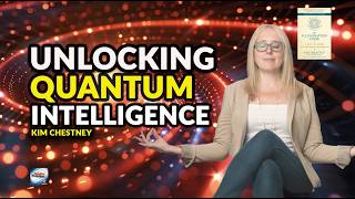 Kim Chestney  Unlocking Quantum Intelligence [upl. by Butch]