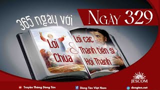 NGÀY 329  365 NGÀY VỚI LỜI CHÚA amp LỜI CÁC THÁNH TIẾN SĨ HỘI THÁNH [upl. by Cheria743]