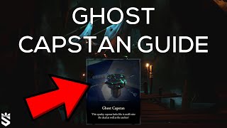 How To Get The Ghost Capstan  New Ghost Capstan Guide  Sea of Thieves [upl. by Maleen]