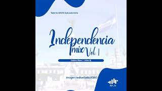 Independencia Mix by J Alex DJ Mixes con sabor salvadoreño [upl. by Arty476]