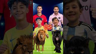 RONALDO TEAM 🆚 MESSI TEAM🥊🐐Ronaldo Ronaldo Jr Lion Messi Messi Jr Black Panther🔥🦁💥 [upl. by Gerti]