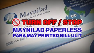 Maynilad Bill Paperless OFF para makareceive ng Printed Bill [upl. by Ynahpets151]