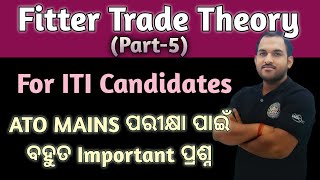 Fitter Trade Theory Part5  ATO Main Exam  B MOHAN KUMAR  Selected Questions ato fitter iti [upl. by Aiksas]