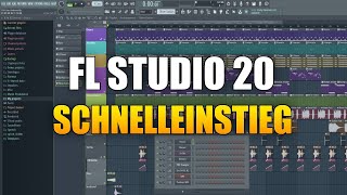 Anfänger Schnelleinstieg  FL Studio 20 Tutorial [upl. by Yelahs]