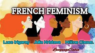 French Feminism [upl. by Biamonte]