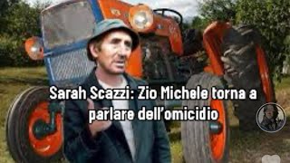 Sarah Scazzi Zio Michele torna a parlare dell’omicidio [upl. by Nyleikcaj]