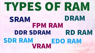 types of RAM  DRAM SRAM FPM RAM DDR SDRAM RD RAM SDR RAMEDO RAM VRAM different types of RAM [upl. by Frangos]