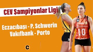 🔴 CANLI  CEV Şampiyonlar Ligi  Vakıfbank 30 Porto  Eczacıbaşı 30 P Schwerin  CAPO [upl. by Yalonda]