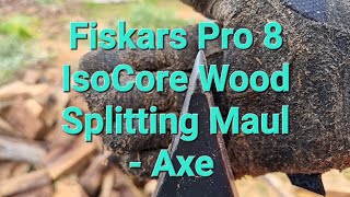 Fiskars Pro 8 IsoCore Wood Splitting Maul  Axe [upl. by Arimay]