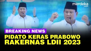 🔴LIVE NOW  Prabowo Keras Pidato di Rakernas LDII 2023 [upl. by Quita]