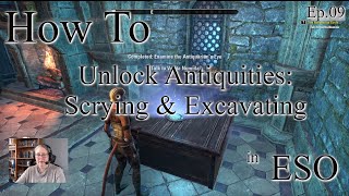 Ep09  How To Unlock Antiquities Scrying amp Excavating in ESO [upl. by Dnomyaw]