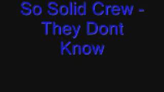 So Solid Crew  They Dont Know [upl. by Nihahs]