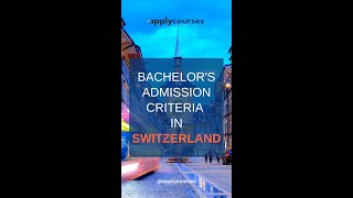 Swiss Bachelors Admission Criteria [upl. by Llewoh960]