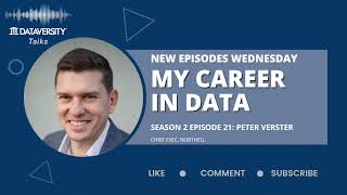 My Career in Data Season 2 Episode 21 Peter Verster Chief Exec Northell [upl. by Shore33]