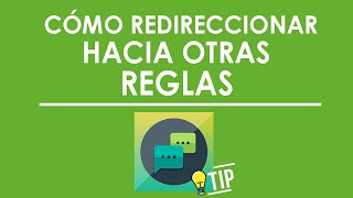 CÓMO REDIRECCIONAR A OTRAS REGLAS  TIPS PARA AUTORESPONDER WA [upl. by Ball]