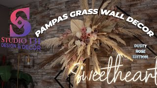 DIY Pampas Grass Dusty Rose Wall Decor amp Arch Mount [upl. by Llennoc462]