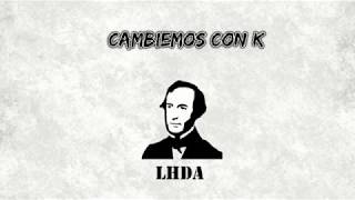 Cambiemos con K Versión eléctrica  Los Herederos de Alberdi [upl. by Mali]