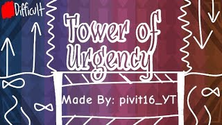 quotTower of Urgencyquot by pivit16YT TCT Whitelist [upl. by Nniuqal215]