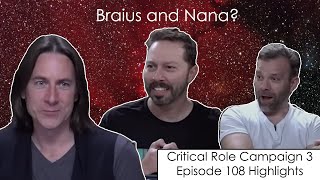 Braius and Nana  Critical Role Episode 108 Highlights and Funny Moments [upl. by Eeralav666]