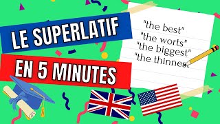 Le Superlatif en Anglais Tout comprendre en 5 MINUTES [upl. by Ibbison]