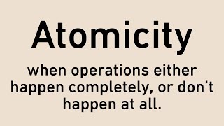 Atomicity the A of ACID  Software Engineering Dictionary [upl. by Acinnor]