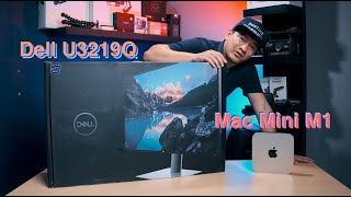 รีวิว จอทำวีดีโอ Dell U3219Q กับ MAC mini M1 16g Ram [upl. by Dimitri45]