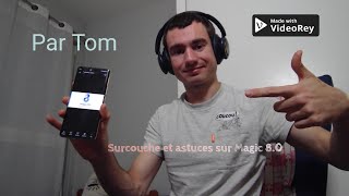 Surcouche Magic OS 80 et les astucesTomtech and news FR [upl. by Mannos]