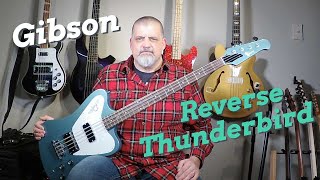 Gibson Reverse Thunderbird Review and Demo [upl. by Rozanna653]