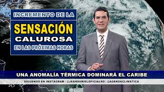 Martes 5 marzo  Diez días con aumento anormal de las temperaturas en República Dominicana [upl. by Flagler552]