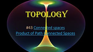 43 Topology  Product of path connected spaces is path connected [upl. by Droc]