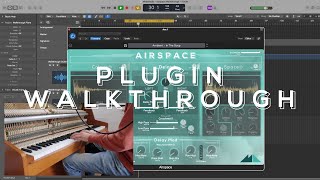 Plugin Walkthrough  Airspace  A Hybrid Reverb amp Delay VST amp AU Plugin [upl. by Harding258]