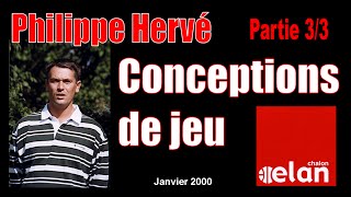 Philippe Hervé  Conceptions de jeu 33 [upl. by Kcirdes]