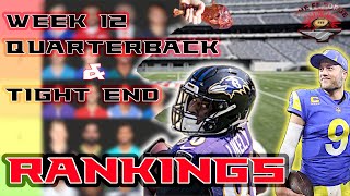 Week 12 QB amp TE Rankings Fade em Love em  Lineup Decisions  2023 Fantasy Football [upl. by Risteau]