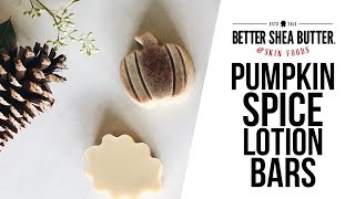 Pumpkin Spice Lotion Bars  Easy DIY Tutorial  Perfect for Fall [upl. by Aihsilef]