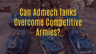 The unexpected struggle of bringing Admech tanks to a 40K Tournament [upl. by Medina]