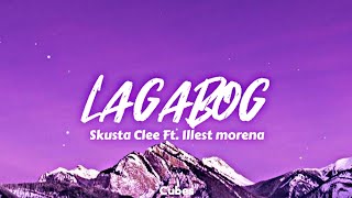 Lagabog  Skusta Clee ft Illest MorenaLyric Video [upl. by Aihceyt]