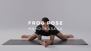 How to do Frog Pose  Mandukasana Tutorial with Dylan Werner [upl. by Erme395]