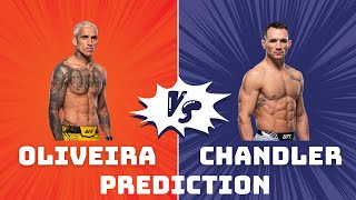 Charles Oliveira vs Michael Chandler 2 Prediction [upl. by Rayham]