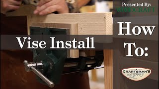 Woodcraft 101  Woodshop Build Episode 8  Vise Install [upl. by Starbuck]