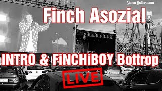 Finch Asozial  INTRO amp FiNCHiBOY LIVE Finchis Fiesta Tour Autokino Bottrop 06062020 [upl. by Yelyah588]