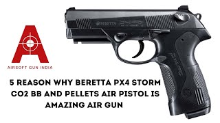 5 reason why Beretta PX4 Storm Co2 BB And Pellets Air Pistol is Amazing Air gun [upl. by Saddler]