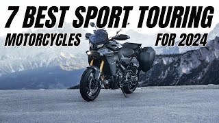 7 Best Sport Touring Motorcycles for 2024 [upl. by Eijneb560]