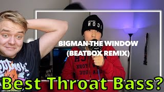 Remix Reacts to BIGMAN l TheWindow Beatbox Ver [upl. by Oicnaneb]