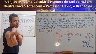 UERJ 2019 Entenda a Neutralização Total de HCl e AlOH3 de Forma Fácil e Rápida 💡quot [upl. by Frerichs]